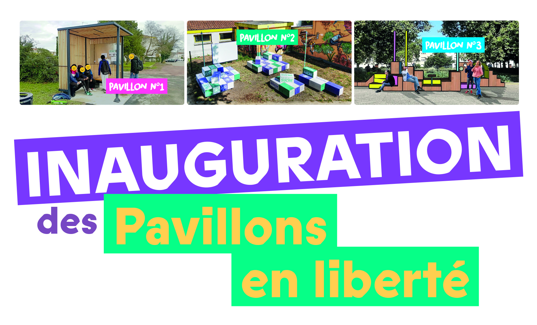 Inauguration des Pavillons en Liberté